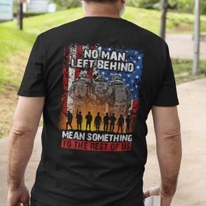 No Man Left Behind Mean Something To The Rest Of Us Shirt